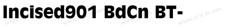 Incised901 BdCn BT字体转换